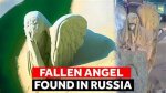 Fallen Angel Unearthed in Russian Quarry