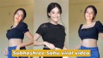 Subhashree Sahu Mms Latest Exclusive Videos: the Buzz You Need to Know