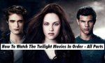 The Ultimate Guide to Watching Twilight Movies in Order