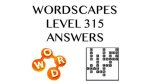 Wordscapes Level 315 Answers ·